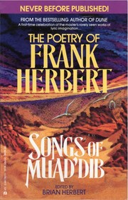 Songs of Muad'dib : poems and songs from Frank Herbert's "Dune" series and his other writings /