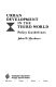 Urban development in the Third World : policy guidelines /