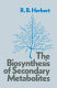The biosynthesis of secondary metabolites /