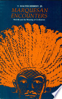Marquesan encounters : Melville and the meaning of civilization /