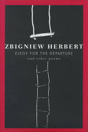 Elegy for the departure and other poems /