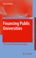 Financing public universities : the case of performance funding /