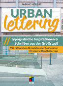 Urban Lettering - Typographische Inspirationen & Schriften aus der Großstadt /