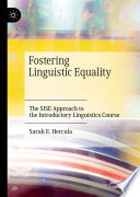 Fostering Linguistic Equality : The SISE Approach to the Introductory Linguistics Course /