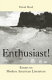 Enthusiast! : essays on modern American literature /