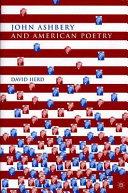 John Ashbery and American poetry /