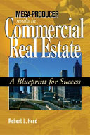Mega-producer results in commercial real estate : a blueprint for success /