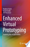 Enhanced Virtual Prototyping : Featuring RISC-V Case Studies /