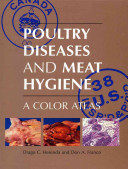 Poultry diseases and meat hygiene : a color atlas /