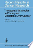 Therapeutic Strategies in Primary and Metastatic Liver Cancer /