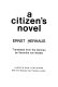 A citizen's novel /