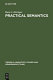 Practical semantics : a study in the rules of speech and action /