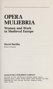 Opera muliebria : women and work in medieval Europe /