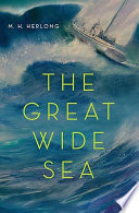 The great wide sea /