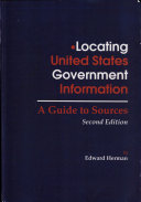 Locating United States government information : a guide to sources /