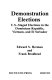 Demonstration elections : U.S.-staged elections in the Dominican Republic, Vietnam, and El Salvador /