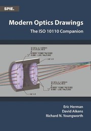 Modern optics drawings : the ISO 10110 companion /