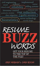 Resume buzz words : get your resume to the top of the pile /