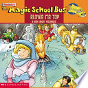 The magic school bus blows its top : a book about volcanoes /