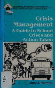 Crisis management : a guide to school crises and actions taken /