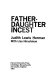 Father-daughter incest /