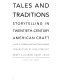 Tales and traditions : storytelling in twentieth-century American craft /