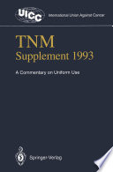 TNM Supplement 1993 : a Commentary on Uniform Use /