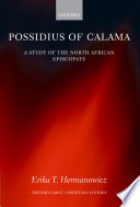 Possidius of Calama : a study of the North African episcopate at the time of Augustine /