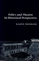 Polity and theater in historical perspective /