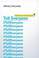 #Telleveryone : why we share & why it matters /