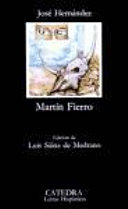 El gaucho Martin Fierro ; La vuelta de Martin Fierro /