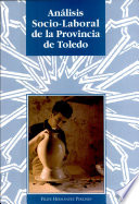 Análisis socio-laboral de la provincia de Toledo /