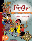 The dragon slayer : folktales from Latin America /