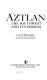 Aztlan, the Southwest and its peoples /