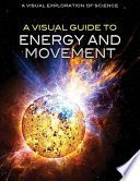 A visual guide to energy and movement /