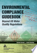 Environmental compliance guidebook : beyond us water quality regulations /