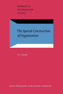 The spatial construction of organization /