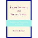 Racial diversity and social capital : equality and community in America /