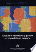 Discurso, identidad y género en el castellano peruano /