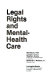 Legal rights and mental-health care /
