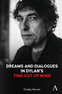 Dreams and dialogues in Dylan's Time out of mind /