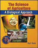 The science of agriculture : a biological approach /