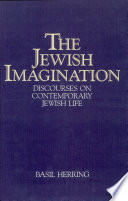 The Jewish imagination : discourses on contemporary Jewish life /