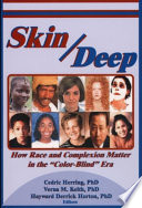 Skin deep : how race and complexion matter in the "color-blind" era /