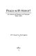 Peace with honor? : an American reports on Vietnam, 1973-1975 /