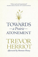 Towards a prairie atonement /