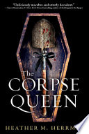 The Corpse Queen /