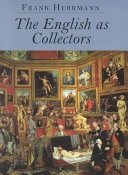 The English as collectors : a documentary sourcebook /