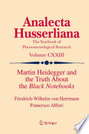 Martin Heidegger and the Truth About the Black Notebooks /