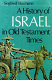 A history of Israel in Old Testament times /